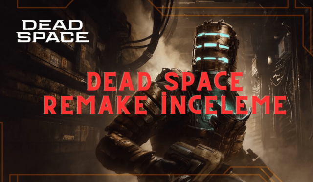 Dead-Space-Remake-Inceleme