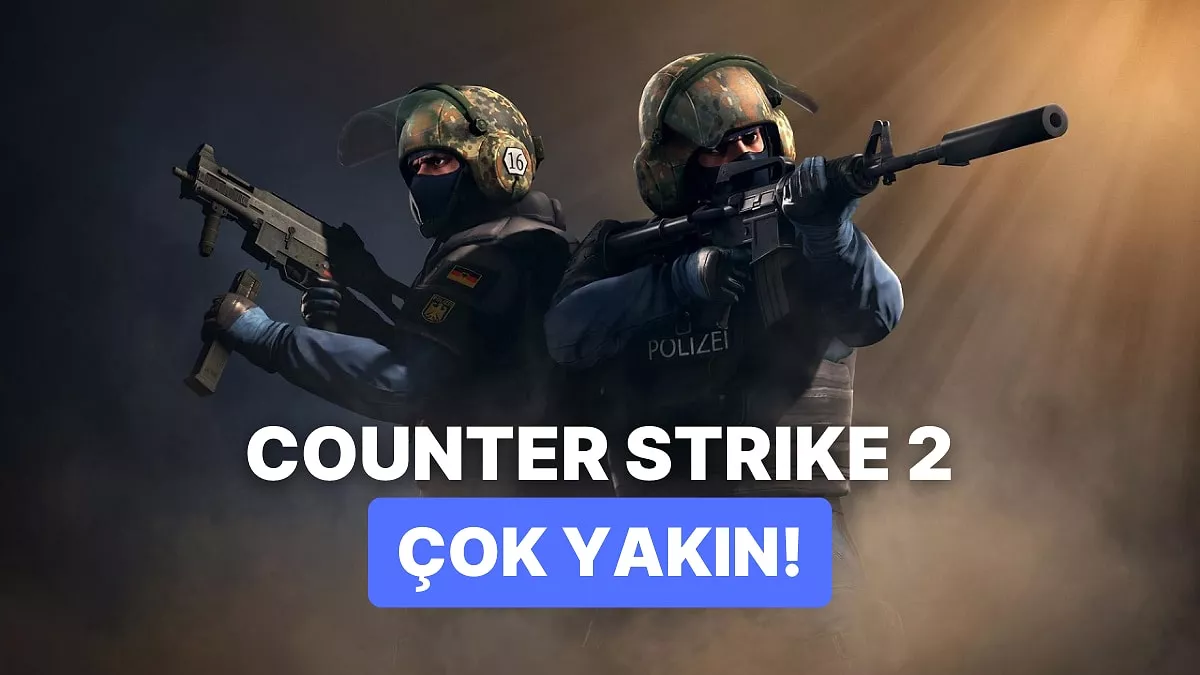 CS:GO Counter Strike 2’den Ne Beklenmeli: İlk Bakış’den Ne Beklenmeli: İlk Bakış